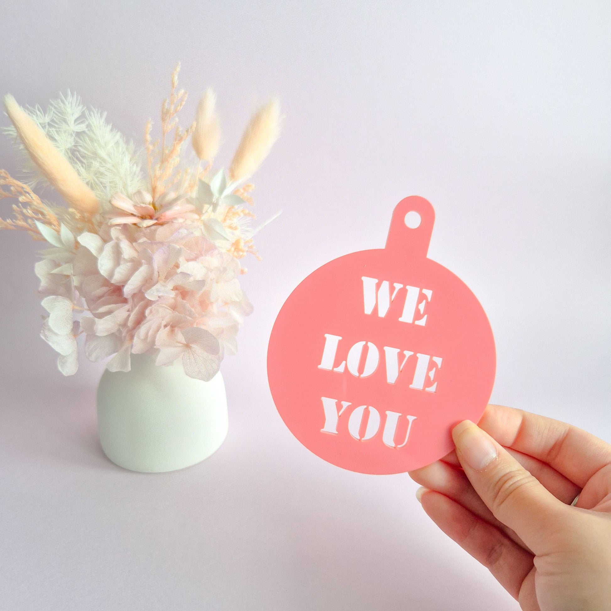 Acrylic Coffee Stencil - We Love You