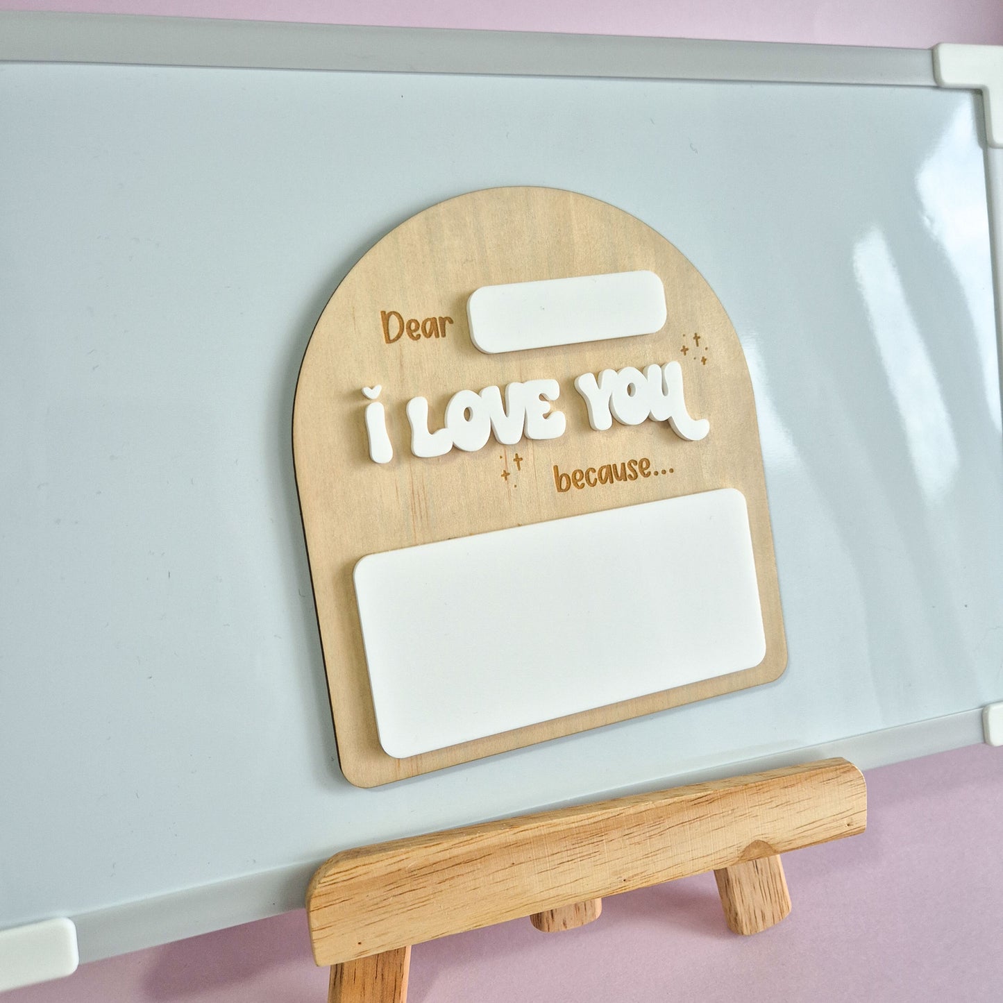 Magnetic Plywood & Acrylic Message Board - I Love You Because