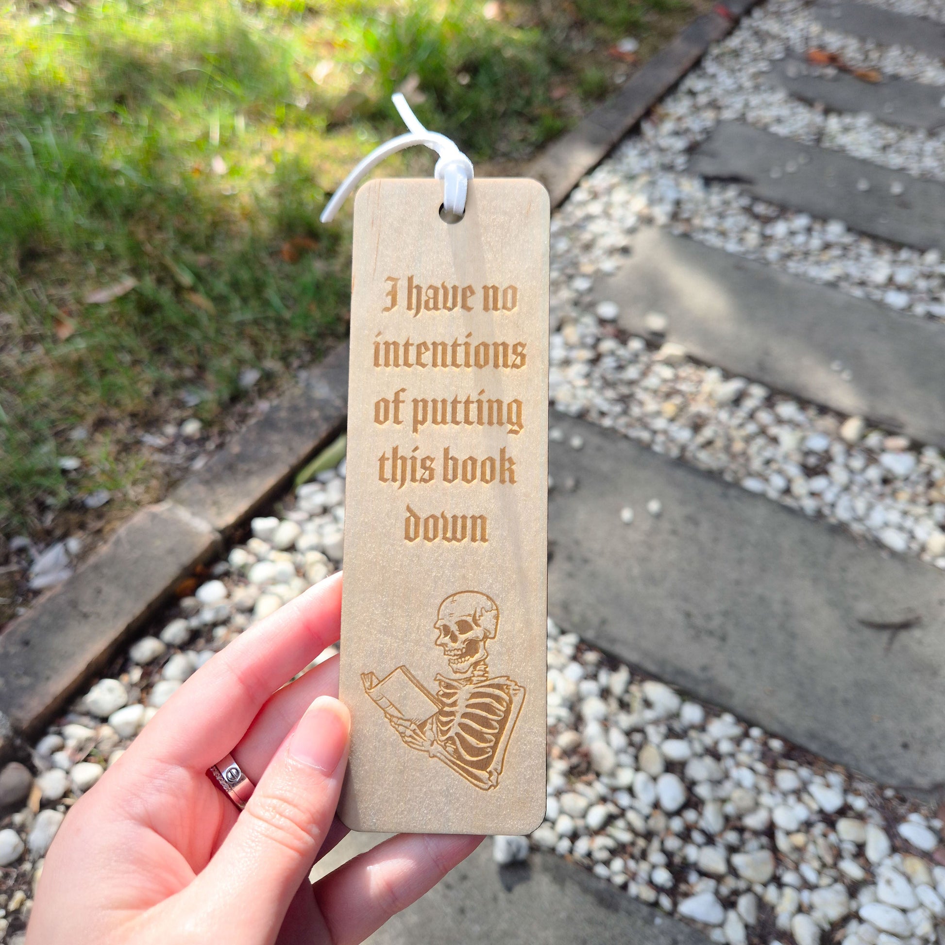 Plywood Bookmark - I Have No Intentions Of Putting This Book Down