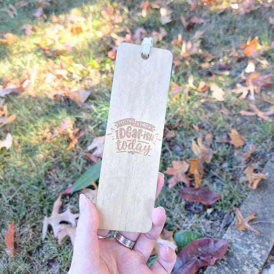 Plywood Bookmark Feeling Kinda IDGAFish Today 01