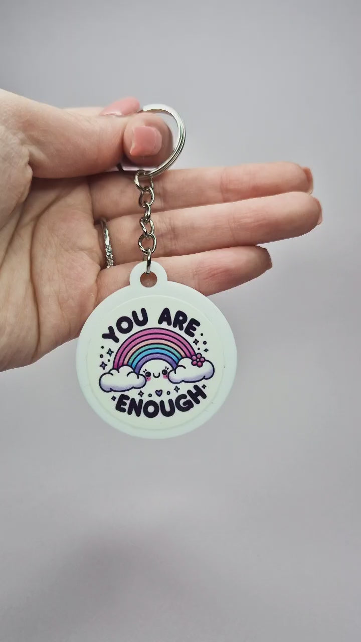 You Are Enough Acrylic Keychain